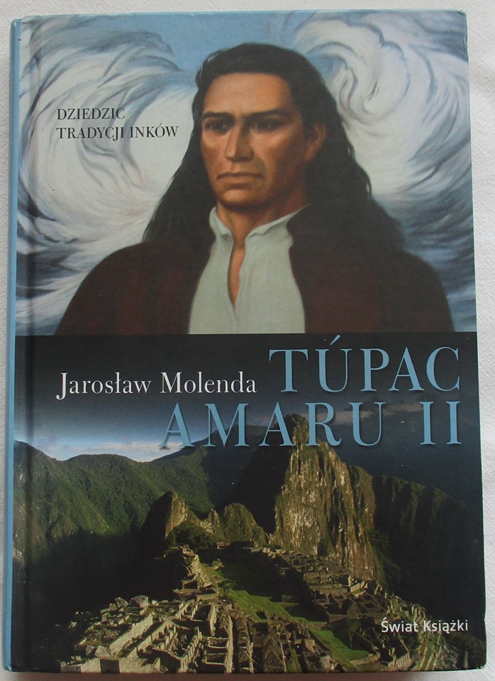 Tupac Amaru II. Książki o historii i podboju Inków