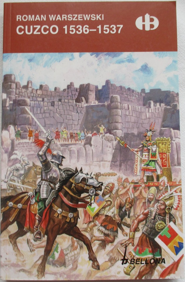 Cuzco 1536-1537. Książki o historii i podboju Inków