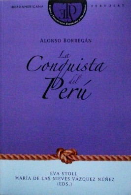 Alonso Borregan. Kroniki historii i podboju imperium Inków
