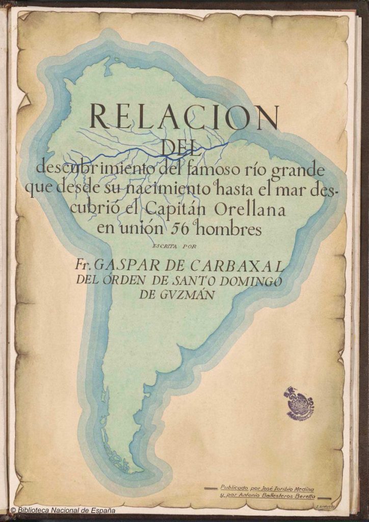 Gaspar de Carvajal. Kroniki historii i podboju imperium Inków