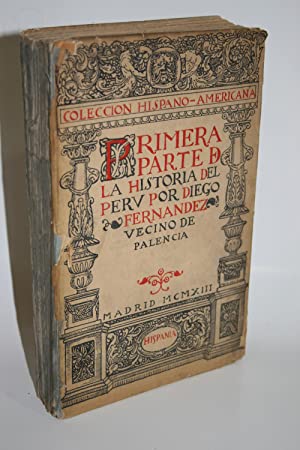 Diego Fernández de Palencia „Palentino”. Kroniki historii i podboju imperium Inków
